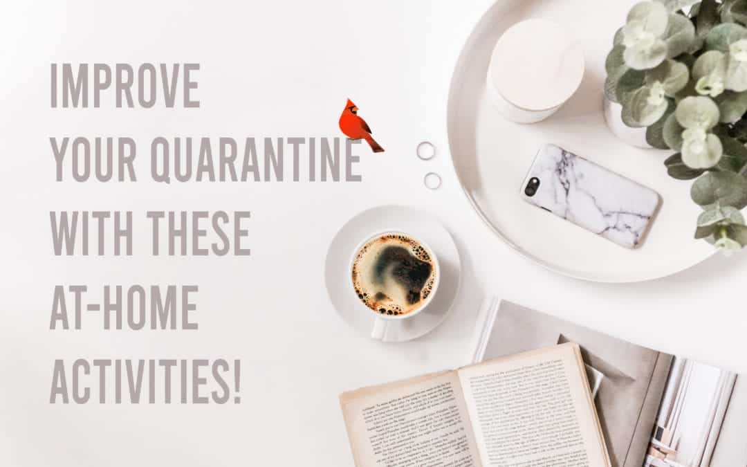 Activities during Quarantine